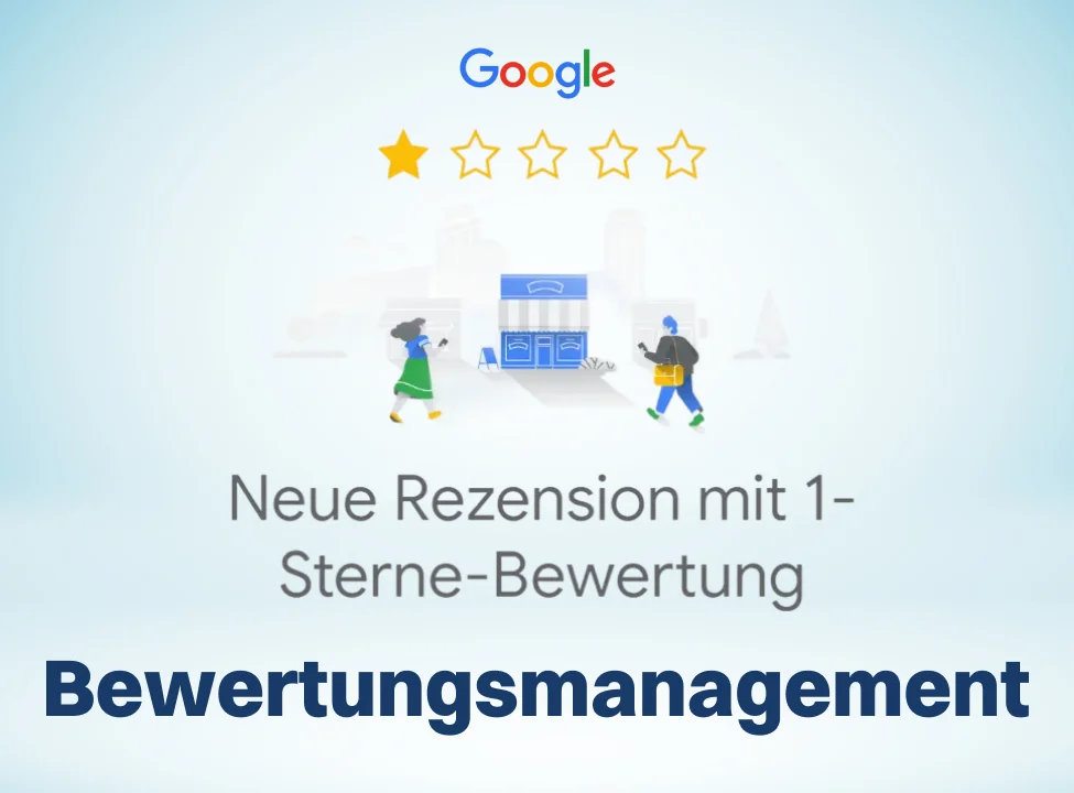 Illustration zu Bewertungsmanagement im Google Business Profil mit Google Logo, einer neuen 1 Sterne Bewertung und einer Geschäftsdarstellung als Symbol für den professionellen Umgang mit negativen Rezensionen