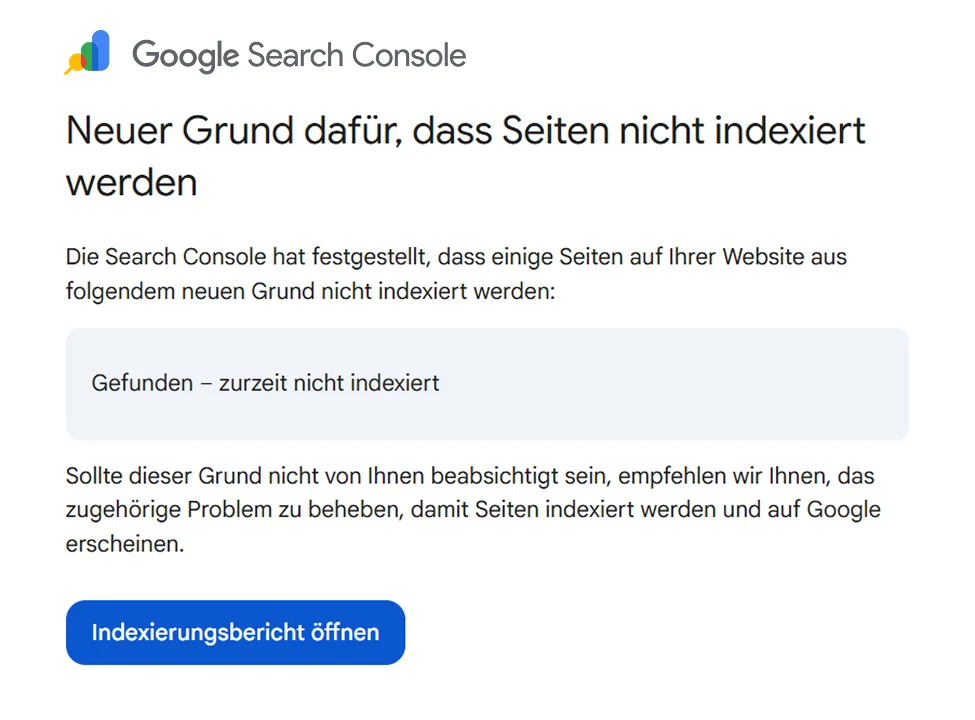 Google Search Console Hinweis auf einen neuen Indexierungsgrund mit Meldung Gefunden zurzeit nicht indexiert.