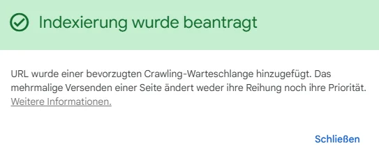 Bestätigung in der Google Search Console, dass die Indexierung einer URL in die bevorzugte Crawling Warteschlange aufgenommen wurde