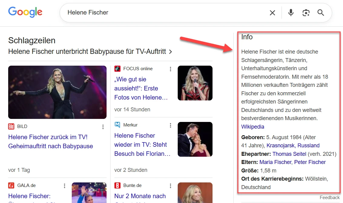 Screenshot einer Google-Suchergebnisseite zur Suche nach „Helene Fischer“. Rechts ist ein Knowledge Panel mit biografischen Informationen über die Sängerin zu sehen, darunter Geburtsdatum, Herkunft, Ehepartner, Eltern, Größe und Karrierebeginn. Links daneben werden aktuelle Schlagzeilen und Bilder zu Helene Fischer angezeigt.