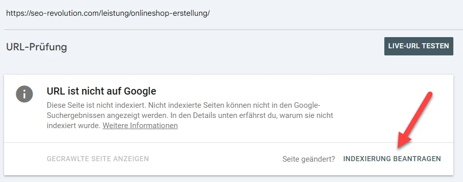 Google Search Console zeigt eine nicht indexierte URL mit dem Hinweis URL ist nicht auf Google und markiertem Button Indexierung beantragen
