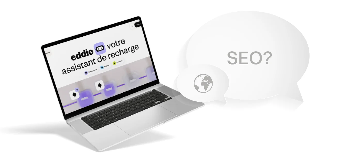 Laptop zeigt eine französische Website mit der Überschrift „eddie votre assistant de recharge“, daneben Sprechblasen mit der Frage „SEO?“ – sinnbildlich für SEO als nachträglichen Gedanken.