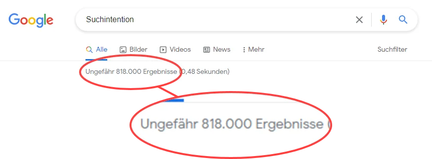Google-Suchergebnisse für den Begriff „Suchintention“ mit hervorgehobener Ergebnisanzahl – Beispiel für Keyword-Wettbewerb.